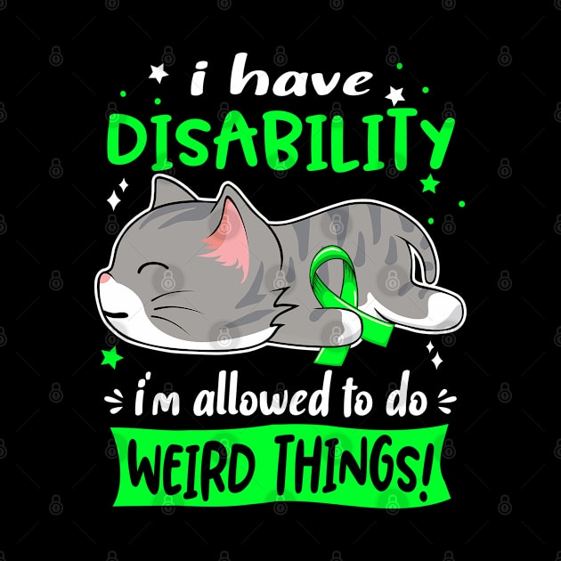 I Have Disability i'm Allowed to do Weird Things! by ThePassion99