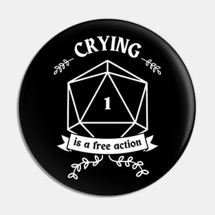 Crying is a free action Pin