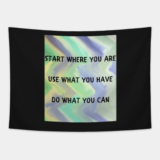 Start where you are Tapestry