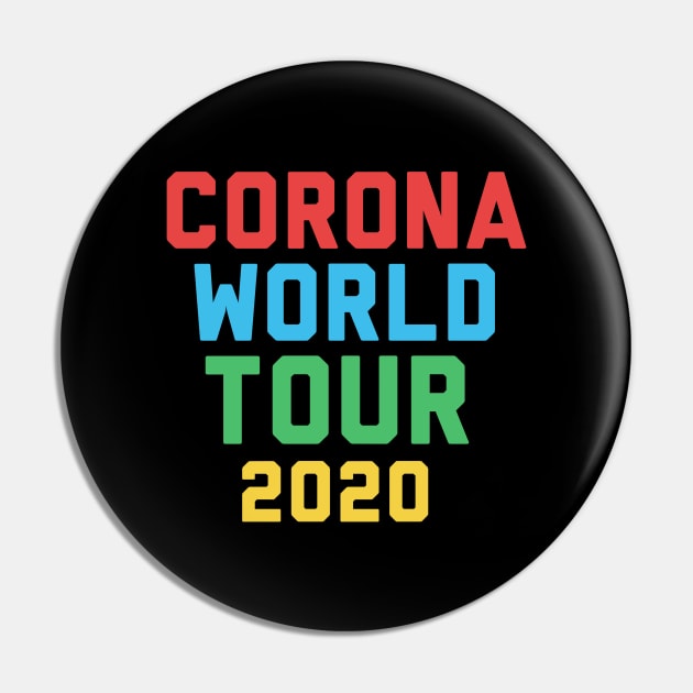 Coronavirus World Tour 2020 Pin by tumbpel