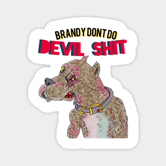 BRANDY BITES Magnet by MattisMatt83