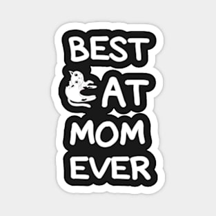 Best CAT Mom Ever cool shirt for Mom, wife, sister, girlfriend. Magnet