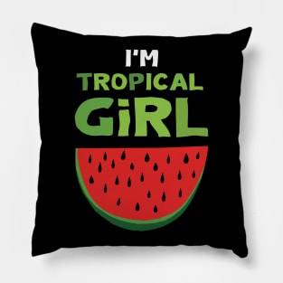 I'm Tropical Girl Pillow