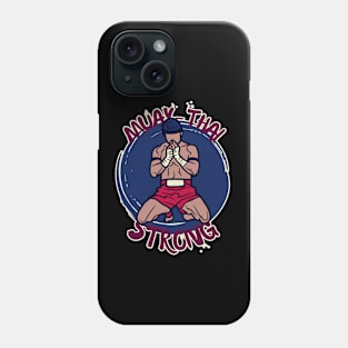 Muay Thai Strong Phone Case