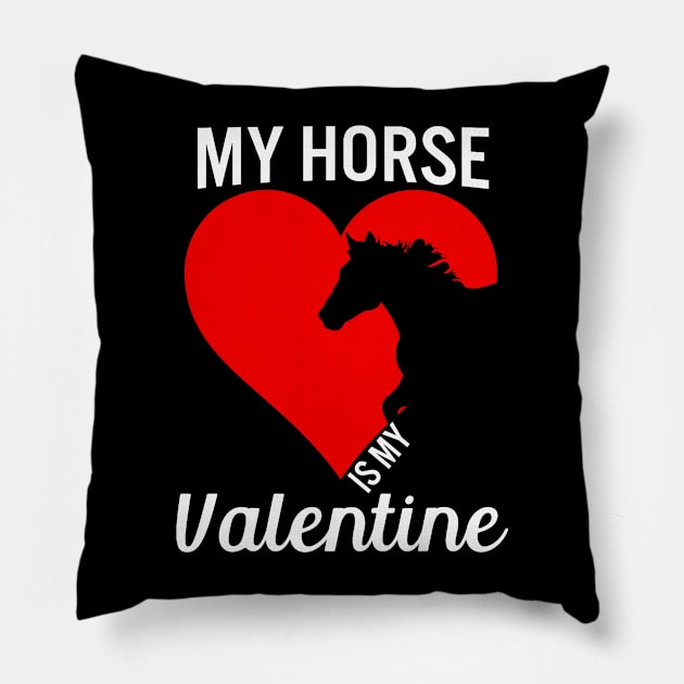 Horse Is My Valentine Funny Horse Valentines Day Gifts Pillow by Neldy