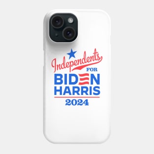 Independents For Biden 2024 Phone Case