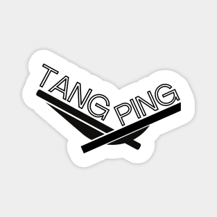 Tang Ping - lie flat and be comfortable Magnet