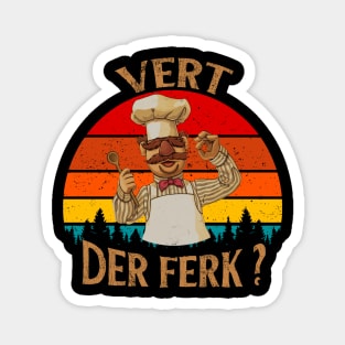 The Swedish Chef - Vert Der Ferk Magnet