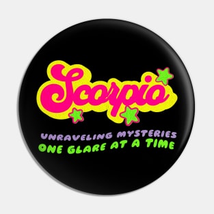 Scorpio Zodiac Sassy Sarcastic Snarky Birthday Pin