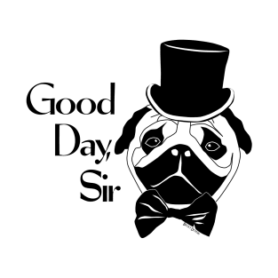 Good Day Pug T-Shirt