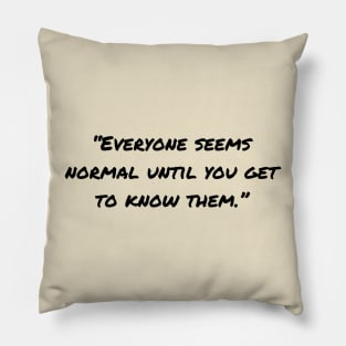 Sarcastic Quotes And Funny Sarcasm Sayings Pillow