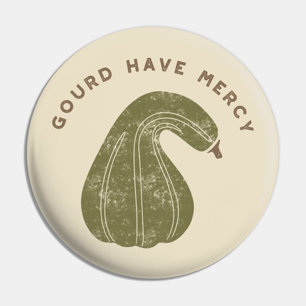 Gourd Have Mercy Pin by Alissa Carin