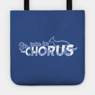 So, Join in the Chorus Tote