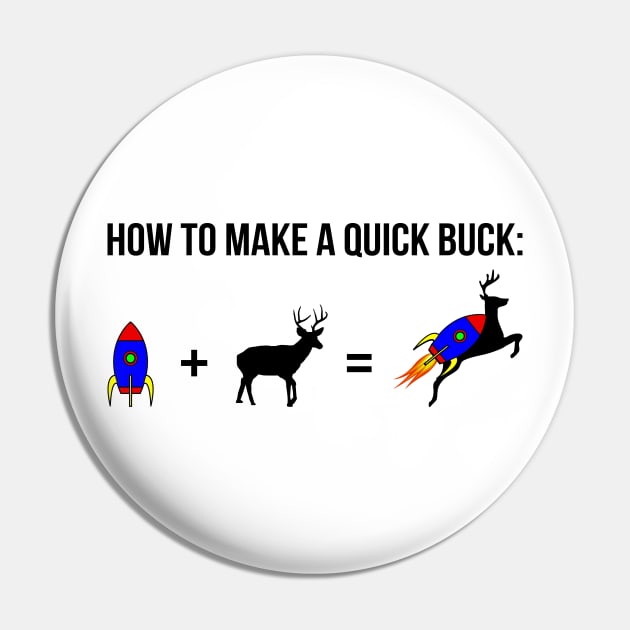 How to make a quick buck (with a rocket) Pin by Mandz11