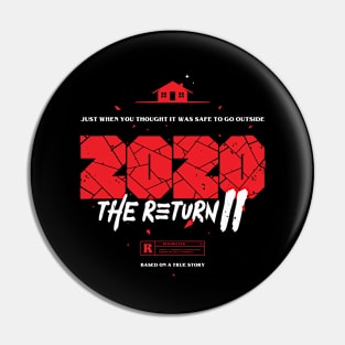 2020 The Return II Pin