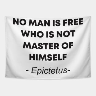 no man is free who is not master of himself Tapestry