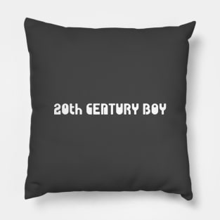 20th Century Boy, white Pillow