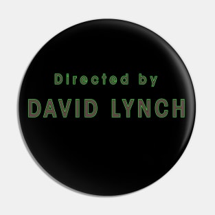 Life is Lynchian Pin