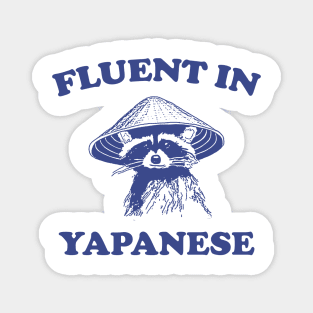 Fluent in Yapanese Shirt, Unisex Tee, Meme T Shirt, Funny T Shirt, Vintage Drawing T Shirt, Racoon Shirt, Animal Shirt, Sarcastic Magnet