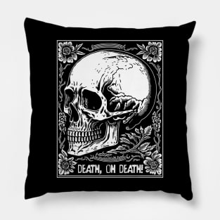 Skull Death Oh Death Pillow