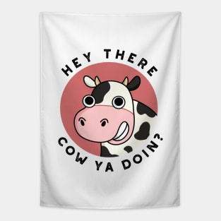 Hey There Cow Are You Cute Animal Pun Tapestry