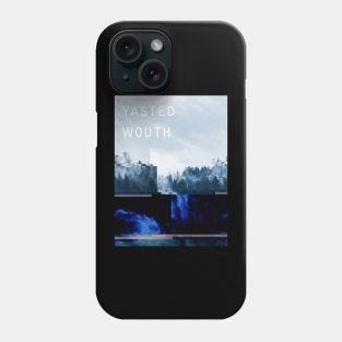 Yasted Wouth Phone Case