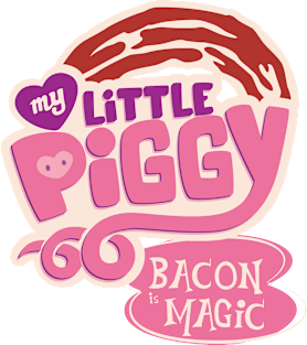 My Little Piggy: Bacon is Magic Magnet