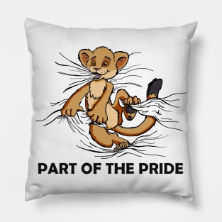 Part of the pride Pillow