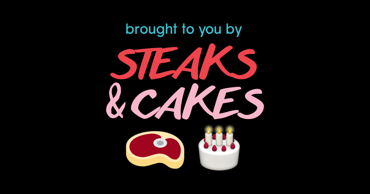 Steaks and Cakes Worst Bestsellers Sticker TeePublic