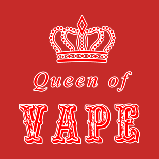 Queen of Vape T-Shirt