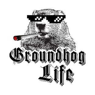 Groundhog Life T-Shirt