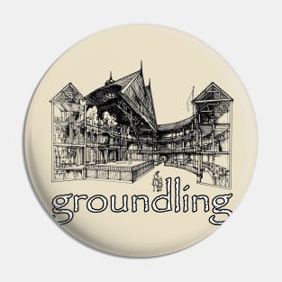 Groundling (5) Pin