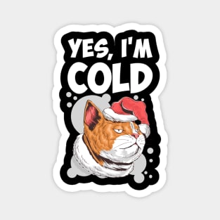 Yes I'm Cold Lazy Cat Face Cozy Chilly Days Magnet