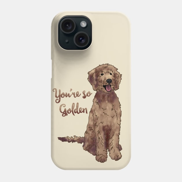 You're So Golden Doodle Phone Case by Slightly Unhinged