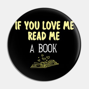 IF YOU LOVE ME READ ME A BOOK Pin