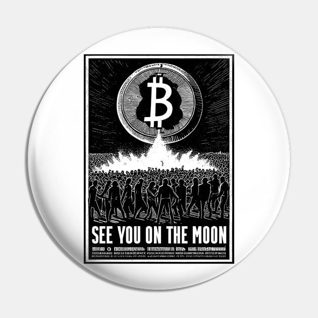 BITCOIN "SEE YOU ON THE MOON"(black) Pin by Trouble Makers