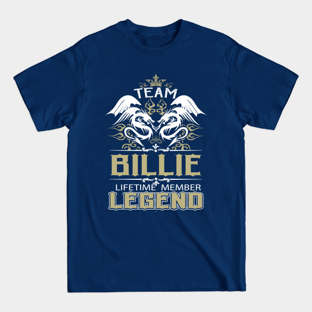 Disover Billie Name T Shirt - Team Billie Lifetime Member Legend Name Gift Item Tee - Billie - T-Shirt