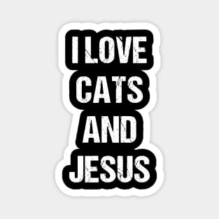 I Love Cats and Jesus Magnet