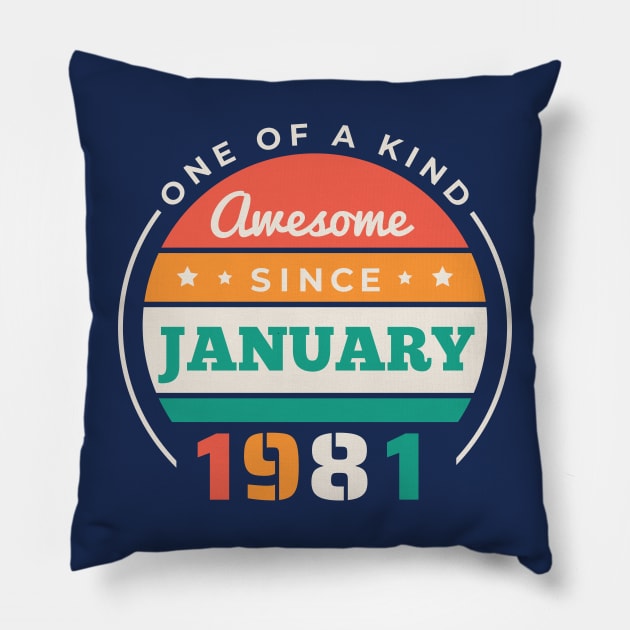 Retro Awesome Since January 1981 Birthday Vintage Bday 1981 Pillow by Now Boarding