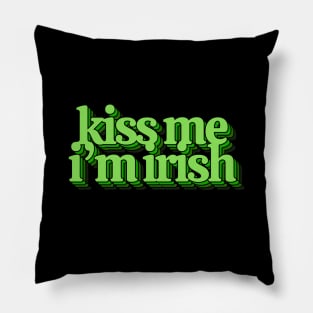 Kiss Me I'm Irish Pillow