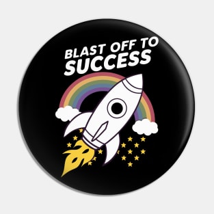 You are unstoppable Like A Rocket! Pin