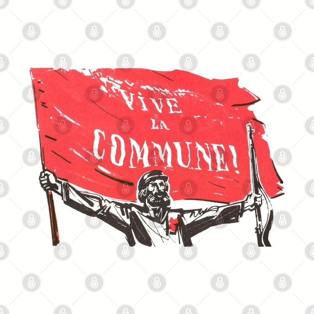 Vive La Commune! - Paris Commune by SpaceDogLaika