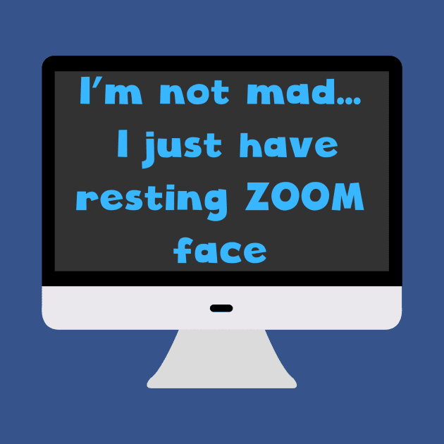 Resting ZOOM face by TrickyBiz