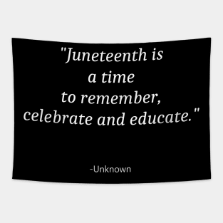 Quote About Juneteenth Day Tapestry