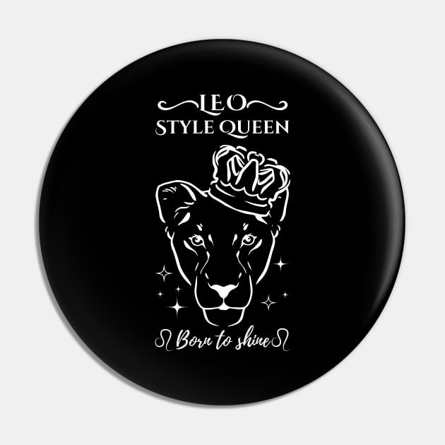 Funny Leo Zodiac Sign - Leo Style Queen, born to shine - Black Pin by LittleAna