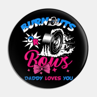 Funny Gender Reveal Burnout Or Bows Pin
