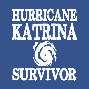 Hurricane Katrina Survivor T-Shirt