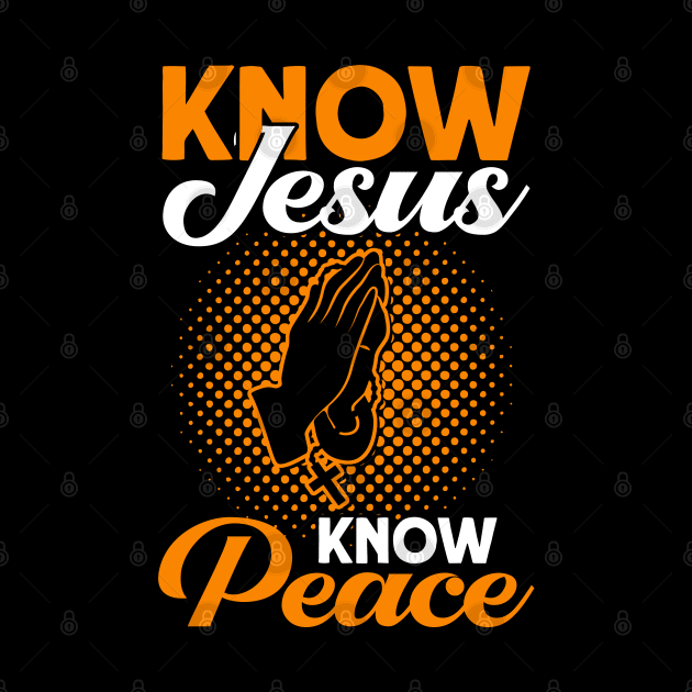 Know Jesus Know Peace Bible Study Christian by Toeffishirts