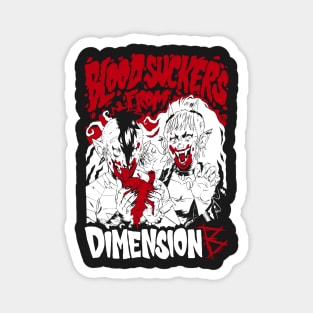 Blood Suckers from Dimension B Magnet