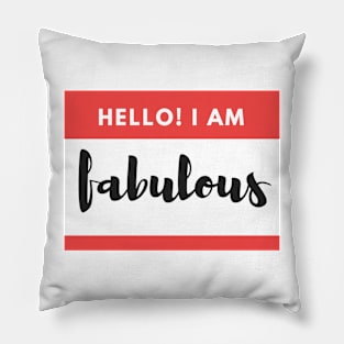 Hello! I am FABULOUS Pillow